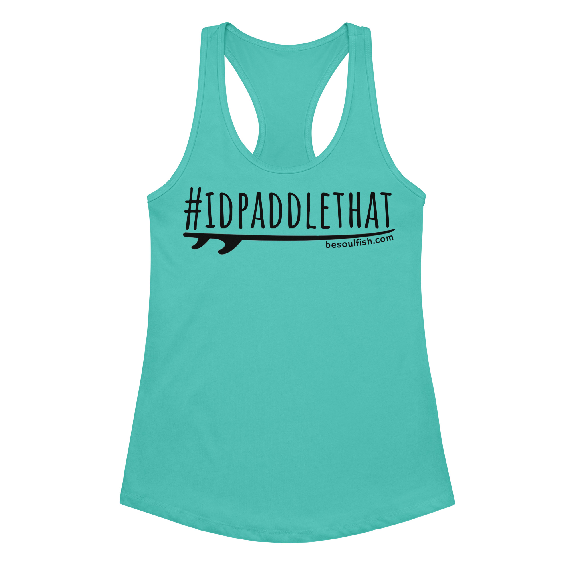 #IDPADDLETHAT Racerback Tank